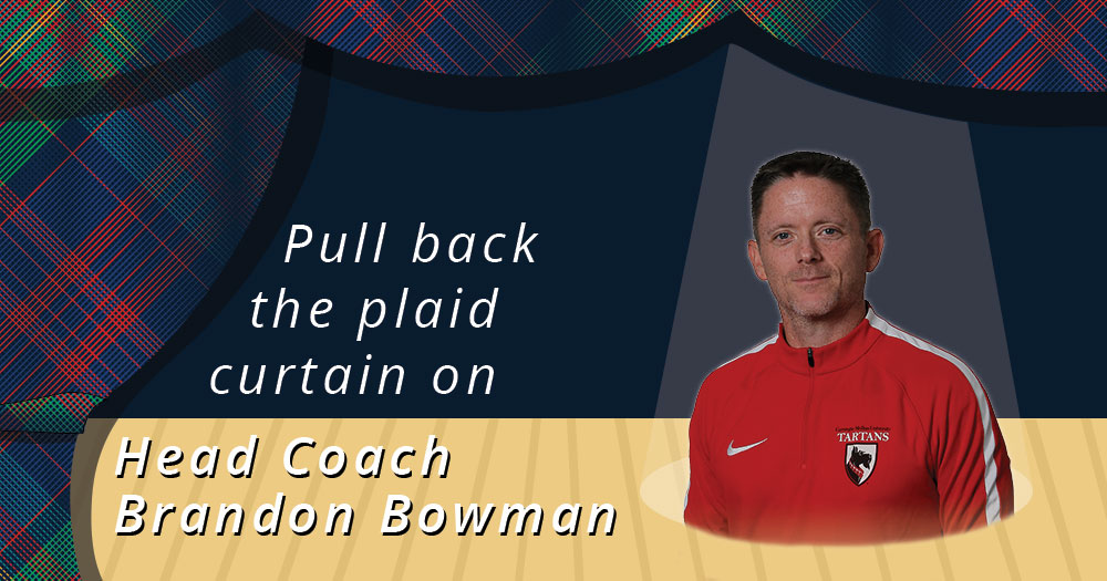 Pull Back the Plaid Curtain on Head Men’s Soccer Coach Brandon Bowman