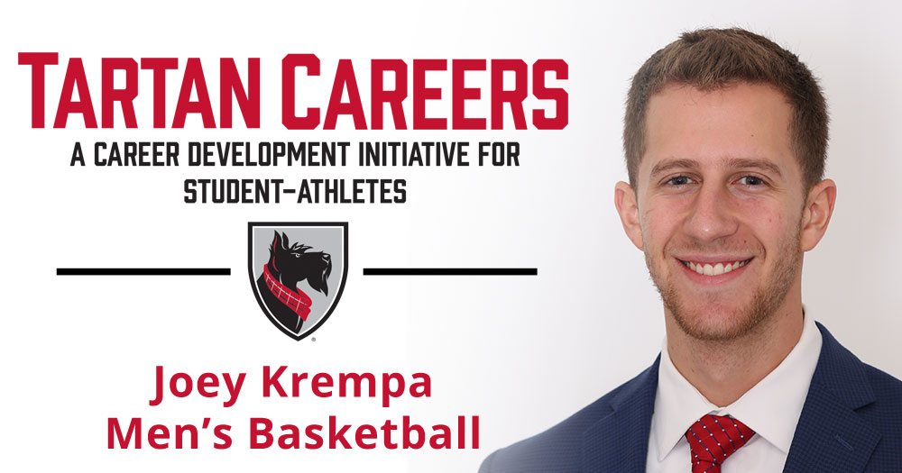 Tartan Careers - A career development initiative for student-athletes. Joey Krempa Men's Basketball.
Headshot of Joey